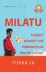 Milatu Fought Against the Terrorists in Macao Casino - eBook