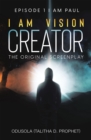 I Am Vision Creator : The Original Screenplay - eBook