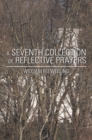 A Seventh Collection of Reflective Prayers - eBook