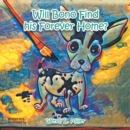 Will Bono Find His Forever Home? - eBook