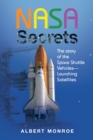 Nasa Secrets the Story of the Space Shuttle Vehicles- Launching Satellites - eBook