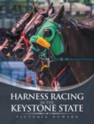 Harness Racing in the Keystone State - eBook