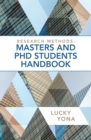 Research Methods: Masters and Phd Students Handbook - eBook