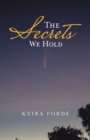 The Secrets We Hold - eBook