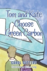 Tom and Kate Choose Green Carbon - eBook