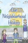 Our Neighbourhood Houses - eBook