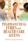 Pharmaceutical Ethics and Health Care Access - eBook