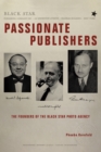 Passionate Publishers : The Founders of the Black Star Photo Agency - eBook