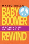 Baby Boomer Rewind : Growing up in the 60'S - eBook