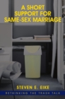 A Short Support for Same-sex Marriage : Rethinking the Trash Talk - eBook