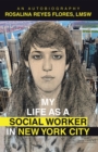 MY LIFE AS A SOCIAL WORKER IN NEW YORK CITY : An Autobiography - eBook