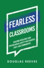 Fearless Classrooms : Building Resilience and Psychological Safety for Students, Staff, and Communities - eBook