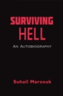 Surviving Hell : An Autobiography - eBook