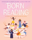 Born Reading : 20 Stories of Women Reading Their Way into History - eBook