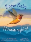 Brave Baby Hummingbird - Book