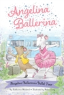 Angelina Ballerina's Ballet Tour - eBook