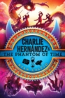 Charlie Hernandez & the Phantom of Time - eBook