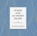 Inside One Author's Heart - eAudiobook