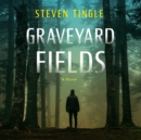 Graveyard Fields - eAudiobook