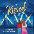 I Kissed a Girl - eAudiobook