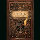 The Sorcerer's Secrets - eAudiobook