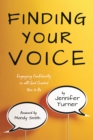 Finding Your Voice : Engaging Confidently in all God Created You to Be - eBook
