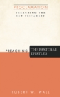 Preaching the Pastoral Epistles - eBook