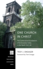 One Church in Christ : The Confessional Foundations of Ecclesiastical Unity in Karl Barth 1921-38 - eBook