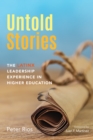 Untold Stories : The Latinx Leadership Experience in Higher Education - eBook