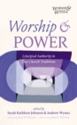 Worship and Power : Liturgical Authority in Free Church Traditions - eBook