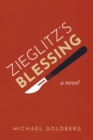 Zieglitz's Blessing : A Novel - eBook