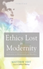 Ethics Lost in Modernity : Reflections on Wittgenstein and Bioethics - eBook