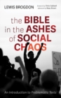 The Bible in the Ashes of Social Chaos : An Introduction to Problematic Texts - eBook