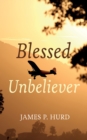 Blessed Unbeliever - eBook