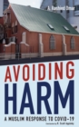 Avoiding Harm : A Muslim Response to COVID-19 - eBook