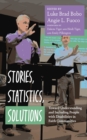 Stories, Statistics, Solutions : Toward Understanding and Including People with Disabilities in Faith Communities - eBook