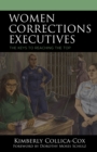 Women Corrections Executives : The Keys to Reaching the Top - Book
