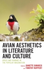 Avian Aesthetics in Literature and Culture : Birds and Humans in the Popular Imagination - eBook