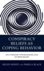 Conspiracy Beliefs as Coping Behavior : Life Stressors, Powerlessness, and Extreme Beliefs - eBook