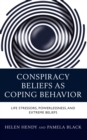 Conspiracy Beliefs as Coping Behavior : Life Stressors, Powerlessness, and Extreme Beliefs - Book