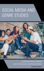 Social Media and Genre Studies : An Investigation of Facebook and Twitter Higher Education Web Pages - Book