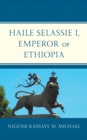 Haile Selassie I, Emperor of Ethiopia - Book
