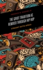The Griot Tradition as Remixed through Hip Hop : Straight Outta Africa - Book