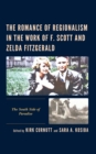 Romance of Regionalism in the Work of F. Scott and Zelda Fitzgerald : The South Side of Paradise - eBook