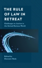 Rule of Law in Retreat : Challenges to Justice in the United Nations World - eBook