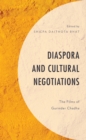 Diaspora and Cultural Negotiations : The Films of Gurinder Chadha - Book