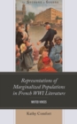 Representations of Marginalized Populations in French WWI Literature : Muted Voices - eBook