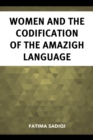 Women and the Codification of the Amazigh Language - Book