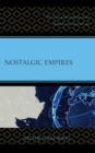 Nostalgic Empires : The Crisis of the European Union Related to Its Original Sins - eBook