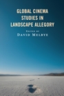 Global Cinema Studies in Landscape Allegory - Book